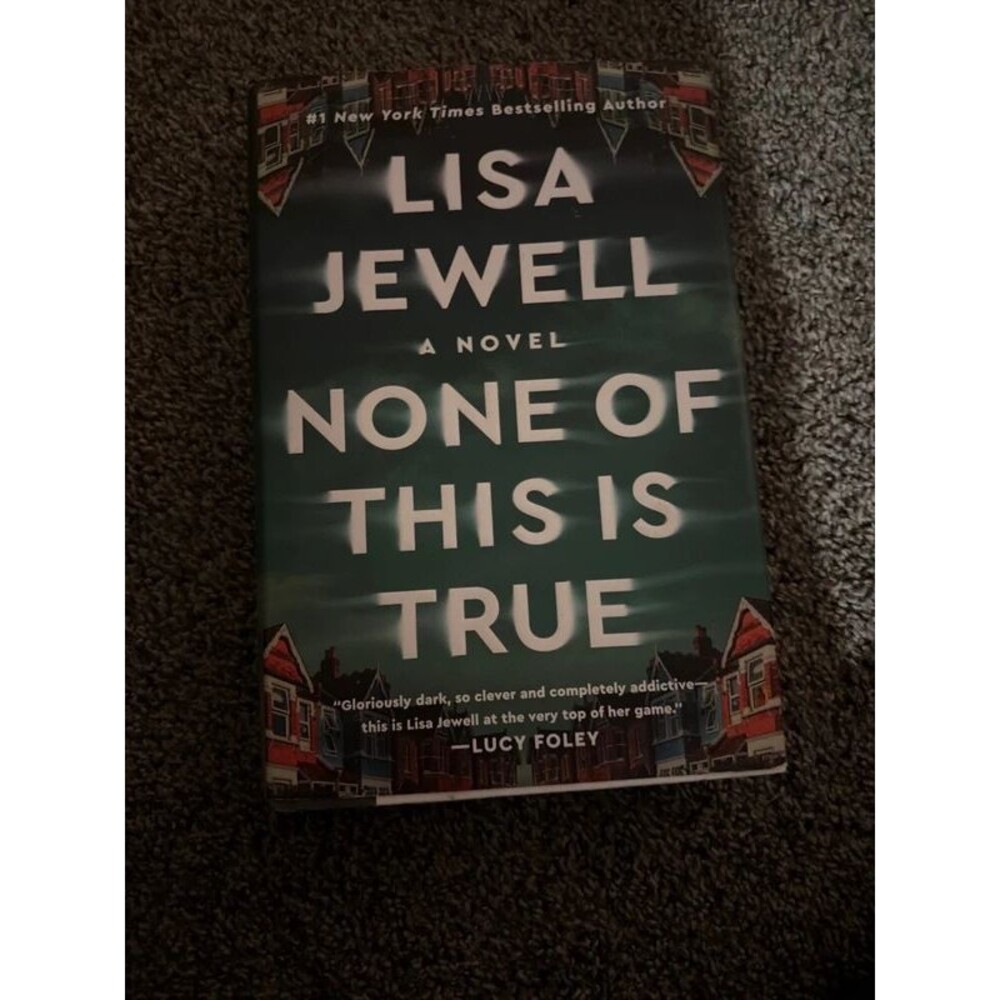None of This is True by Lisa Jewell